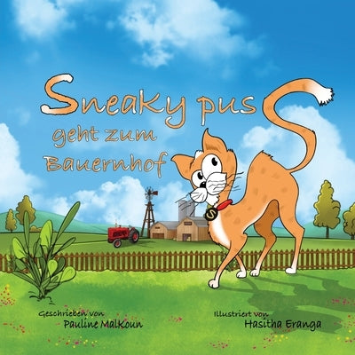 Sneaky Puss Goes to the Farm (German Edition) by Malkoun, Pauline