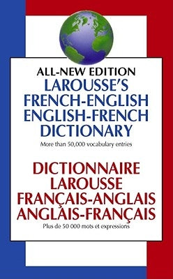 Larousse French English Dictionary by Larousse