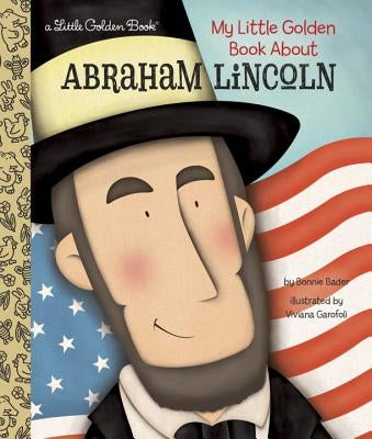 My Little Golden Book about Abraham Lincoln by Bader, Bonnie