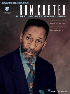 Ron Carter - Building Jazz Bass Lines Book/Online Audio [With CD (Audio)] by Carter, Ron