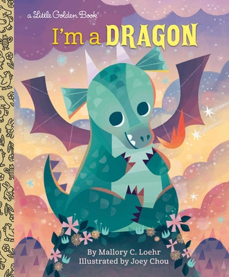 I'm a Dragon by Loehr, Mallory