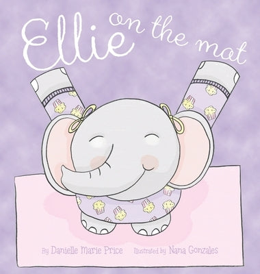 Ellie on the Mat by Price, Danielle Marie