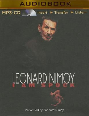 I Am Spock by Nimoy, Leonard