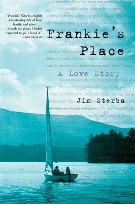 Frankie's Place: A Love Story by Sterba, Jim