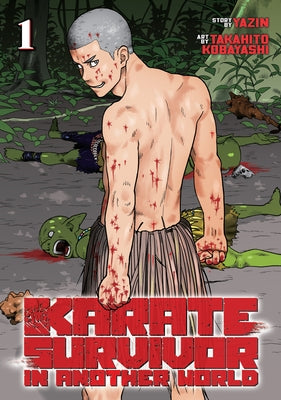 Karate Survivor in Another World (Manga) Vol. 1 by Yazin