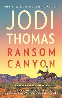 Ransom Canyon: A Clean & Wholesome Romance by Thomas, Jodi