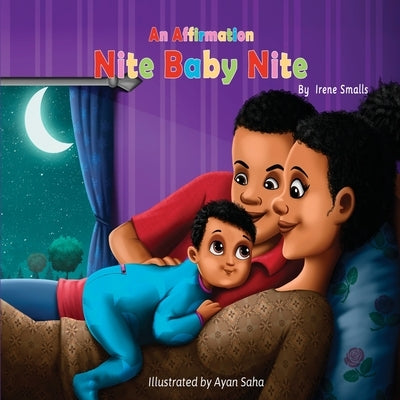 An Affirmation Nite Baby Nite by Smalls, Irene