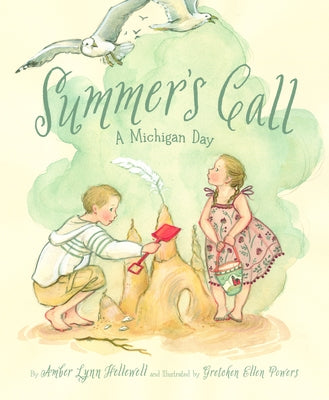 Summer's Call: A Michigan Day by Hellewell, Amber Lynn