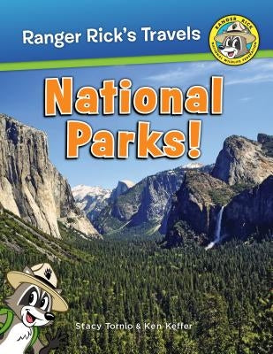 Ranger Rick's Travels: National Parks by Tornio, Stacy