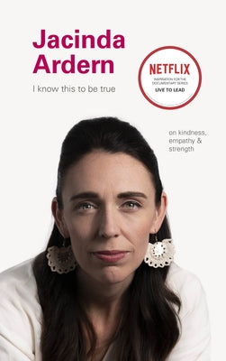 Jacinda Ardern: On Kindness, Empathu, and Strength by Blackwell, Geoff