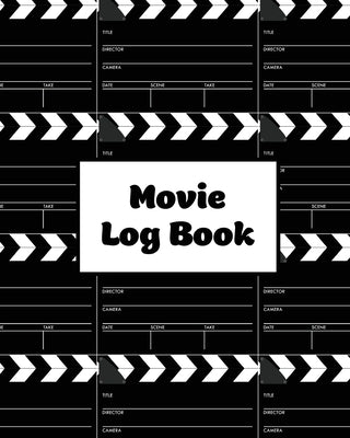 Movie Log Book: Film Review Pages, Watch & List Favorite Movies, Gift, Write Reviews & Details Journal, Writing Films Tracker, Noteboo by Newton, Amy