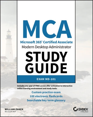 MCA Modern Desktop Administrator Study Guide by Panek, William