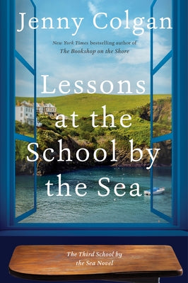 Lessons at the School by the Sea: The Third School by the Sea Novel by Colgan, Jenny