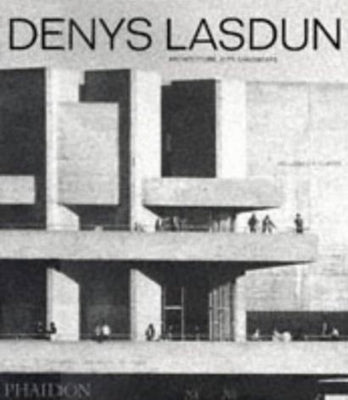 Denys Lasdun: Architecture, City, Landscape by Curtis, William J. R.