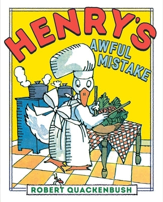 Henry's Awful Mistake by Quackenbush, Robert