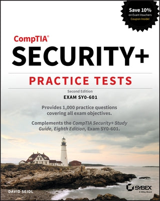 Comptia Security+ Practice Tests: Exam Sy0-601 by Seidl, David