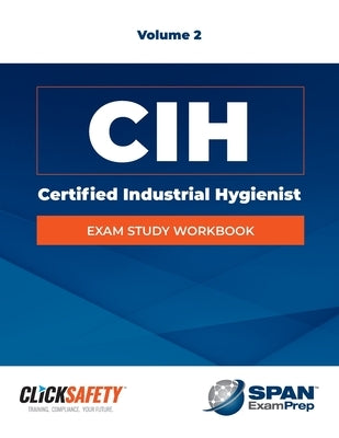 Certified Industrial Hygienist (Cih) Exam Study Workbook Vol 2: Revised by Snyder, Daniel