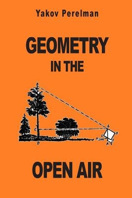 Geometry in the Open Air by Perelman, Yakov