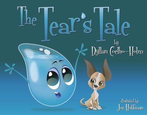 The Tear's Tale by Coelho-Holm, Dyllan