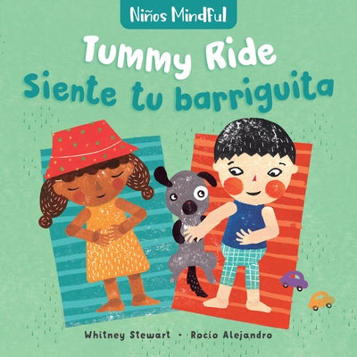 Mindful Tots: Tummy Ride / Niños Mindful: Siente Tu Barriguita by Stewart, Whitney