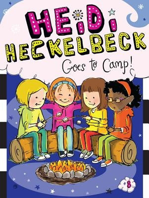 Heidi Heckelbeck Goes to Camp!: Volume 8 by Coven, Wanda
