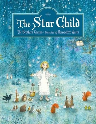 The Star Child by Watts, Bernadette