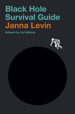 Black Hole Survival Guide by Levin, Janna