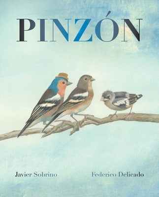 Pinzón (Finch) by Sobrino, Javier