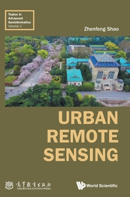 Urban Remote Sensing by Zhenfeng Shao