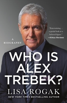 Who Is Alex Trebek?: A Biography by Rogak, Lisa