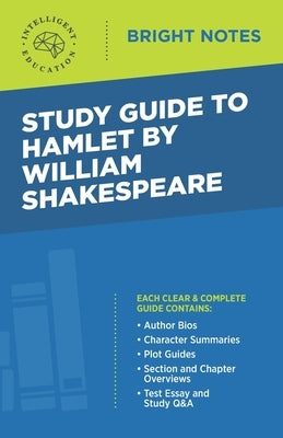 Study Guide to Hamlet by William Shakespeare by Intelligent Education
