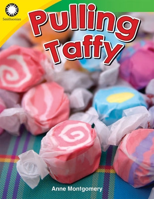 Pulling Taffy by Montgomery, Anne