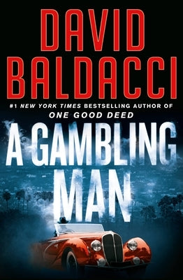 A Gambling Man by Baldacci, David