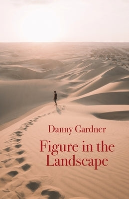 Figure in the Landscape by Gardner, Danny