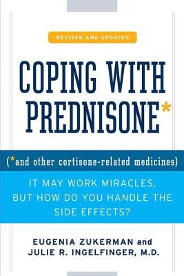 Coping with Prednisone, Revised and Updated by Zukerman, Eugenia