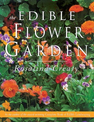 The Edible Flower Garden by Creasy, Rosalind