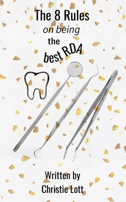 The 8 Rules on being the best RDA by CL