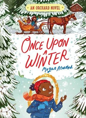 Once Upon a Winter, 2 by Atwood, Megan