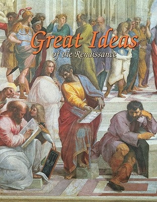 Great Ideas of the Renaissance by Romanek, Trudee