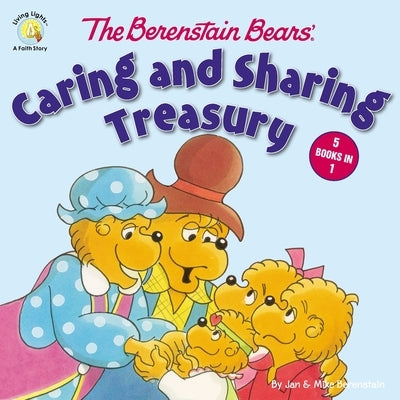 The Berenstain Bears' Caring and Sharing Treasury by Berenstain, Jan