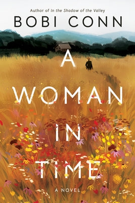 A Woman in Time by Conn, Bobi