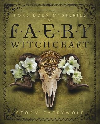 Forbidden Mysteries of Faery Witchcraft by Faerywolf, Storm