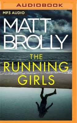 The Running Girls by Brolly, Matt