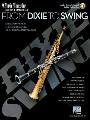 From Dixie to Swing: Music Minus One Clarinet or Soprano Sax by Hal Leonard Corp