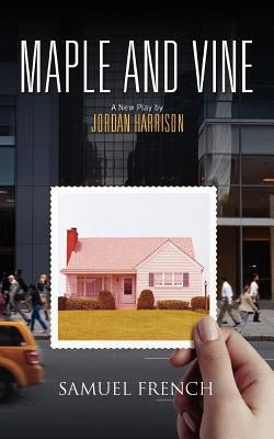 Maple and Vine by Harrison, Jordan