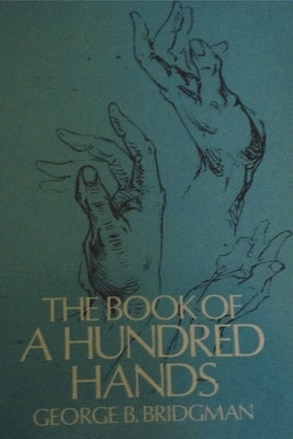 The Book of a Hundred Hands by Bridgman, George B.