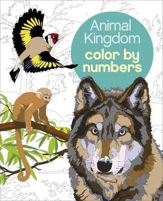 Animal Kingdom Color by Numbers by Sanders, Martin
