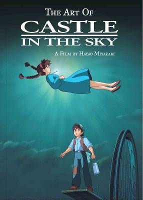The Art of Castle in the Sky by Miyazaki, Hayao