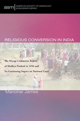 Religious Conversion in India by James, Manohar