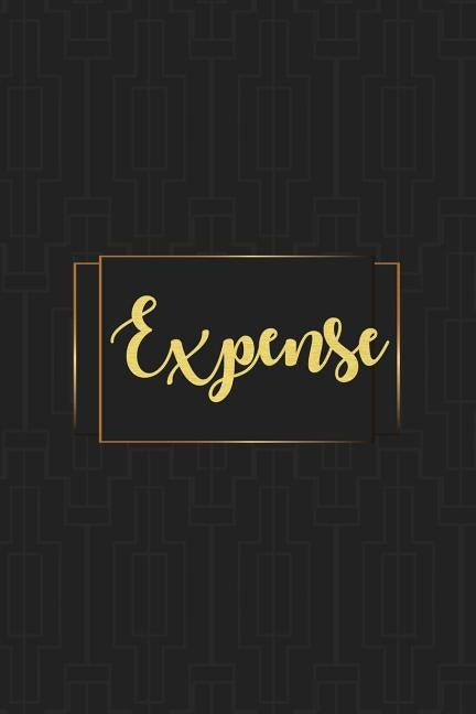 Expense Tracker Notebook: Expense Log Notebook. Keep Track Daily Record about Personal Financial Planning (Cost, Spending, Expenses). Ideal for by Anderson Klams